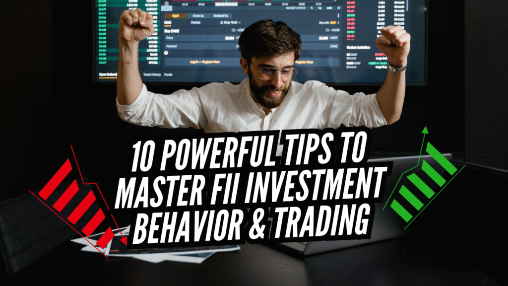 FII Investment Behavior
