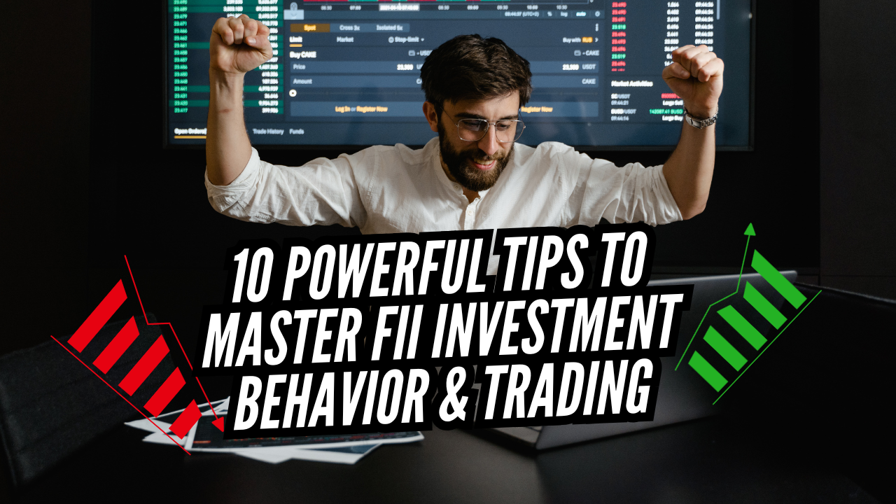 FII Investment Behavior